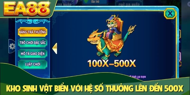 Kho sinh vật biển với hệ số thưởng lên đến 500X